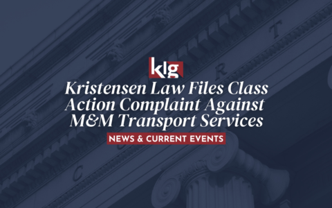 Kristensen Law Files Class Action Complaint Against M&M Transport Services